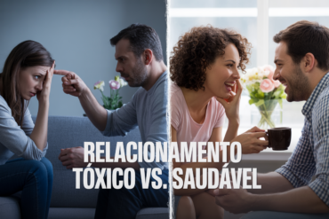 Relacionamento Tóxico vs. Saudável: Sinais Reveladores